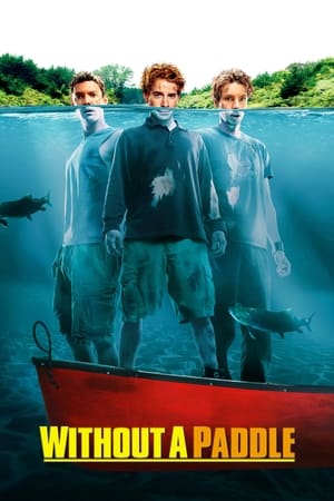 Without a Paddle watch Without a Paddle