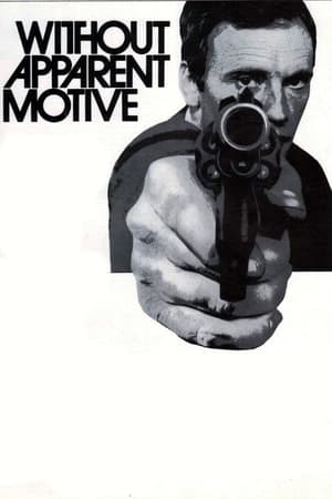 Without Apparent Motive watch Without Apparent Motive