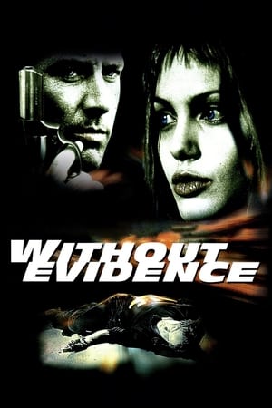 Without Evidence watch Without Evidence