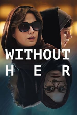 Without Her watch Without Her