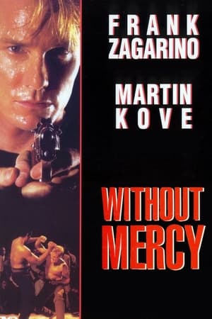 Without Mercy watch Without Mercy
