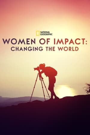 Women of Impact: Changing the World watch Women of Impact: Changing the World
