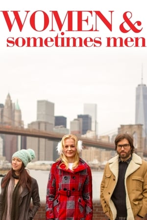 Women & Sometimes Men watch Women & Sometimes Men