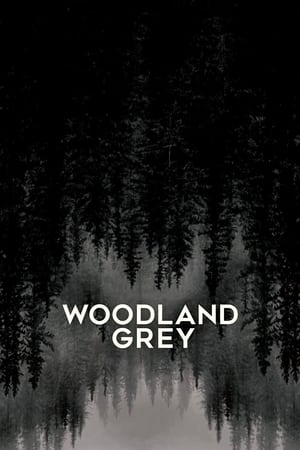 Woodland Grey watch Woodland Grey