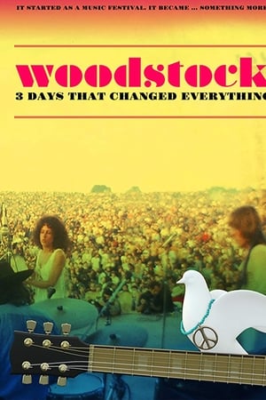 Woodstock: 3 Days That Changed Everything watch Woodstock: 3 Days That Changed Everything