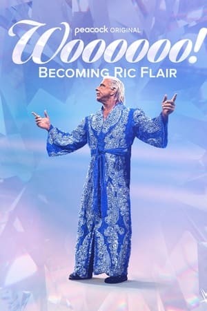 Woooooo! Becoming Ric Flair watch Woooooo! Becoming Ric Flair