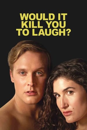 Would It Kill You to Laugh? Starring Kate Berlant + John Early watch Would It Kill You to Laugh? Starring Kate Berlant + John Early