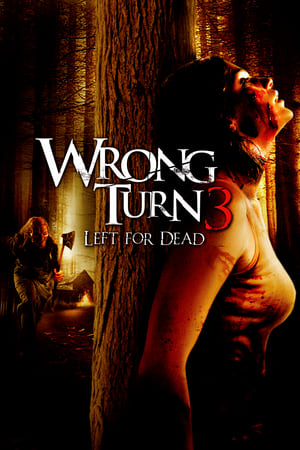 Wrong Turn 3: Left for Dead watch Wrong Turn 3: Left for Dead