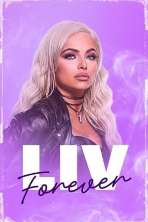 WWE: Liv Forever watch WWE: Liv Forever