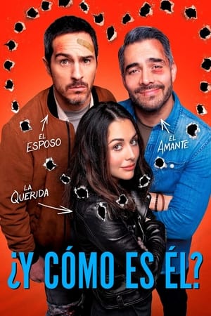 ¿Y Cómo Es Él? watch ¿Y Cómo Es Él?