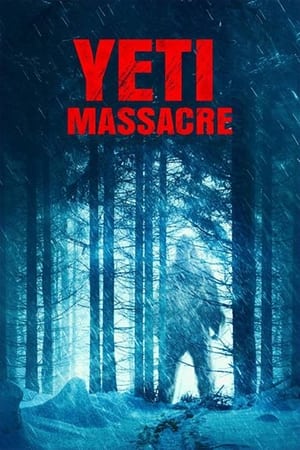 Yeti Massacre watch Yeti Massacre
