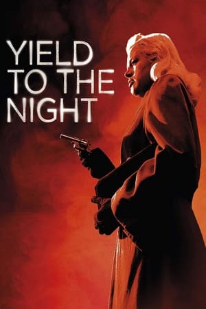 Yield to the Night watch Yield to the Night