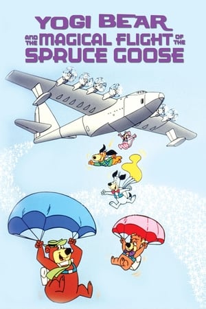 Yogi Bear and the Magical Flight of the Spruce Goose watch Yogi Bear and the Magical Flight of the Spruce Goose