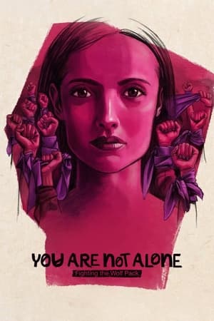 You Are Not Alone: Fighting the Wolf Pack watch You Are Not Alone: Fighting the Wolf Pack