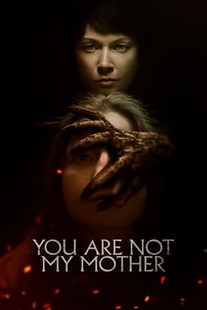 You Are Not My Mother watch You Are Not My Mother