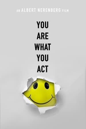 You Are What You Act watch You Are What You Act