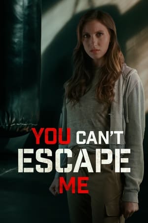 You Can't Escape Me watch You Can't Escape Me