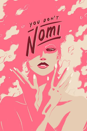 You Don't Nomi watch You Don't Nomi