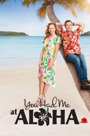 You Had Me at Aloha watch You Had Me at Aloha