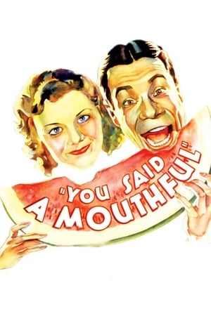 You Said a Mouthful watch You Said a Mouthful