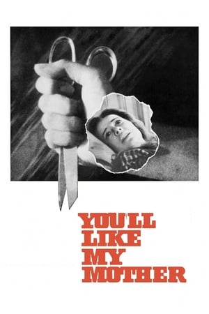 You'll Like My Mother watch You'll Like My Mother