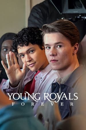 Young Royals Forever watch Young Royals Forever