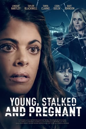 Young, Stalked and Pregnant watch Young, Stalked and Pregnant