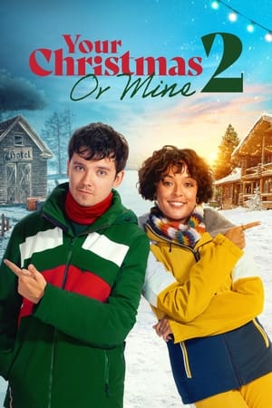 Your Christmas or Mine 2 watch Your Christmas or Mine 2