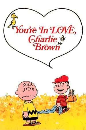You're in Love, Charlie Brown watch You're in Love, Charlie Brown
