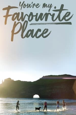 You're My Favourite Place watch You're My Favourite Place