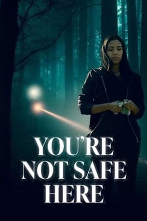 You're Not Safe Here watch You're Not Safe Here