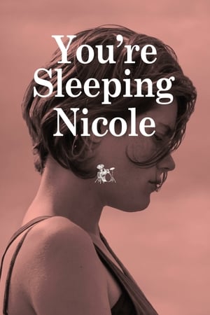 You're Sleeping, Nicole watch You're Sleeping, Nicole