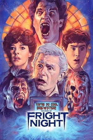 You're So Cool, Brewster! The Story of Fright Night watch You're So Cool, Brewster! The Story of Fright Night