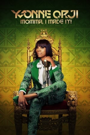 Yvonne Orji: Momma, I Made It! watch Yvonne Orji: Momma, I Made It!