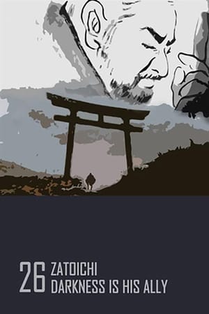Zatoichi: Darkness Is His Ally watch Zatoichi: Darkness Is His Ally