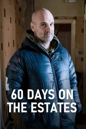 60 Days on the Estates 60 Days on the Estates-hd