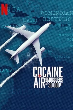 Cocaine Air: Smugglers at 30,000 Ft. Cocaine Air: Smugglers at 30,000 Ft.-hd