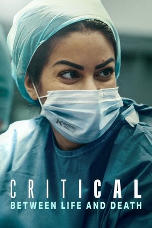 Critical: Between Life and Death Critical: Between Life and Death-hd