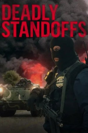 Deadly Standoffs Deadly Standoffs-hd