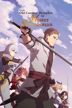 From Old Country Bumpkin to Master Swordsman From Old Country Bumpkin to Master Swordsman-hd