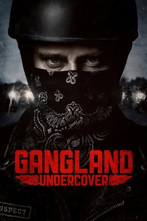 Gangland Undercover Gangland Undercover-hd