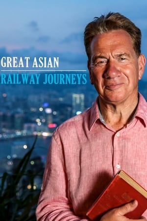 Great Asian Railway Journeys Great Asian Railway Journeys-hd