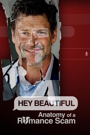 Hey Beautiful: Anatomy of a Romance Scam-hd