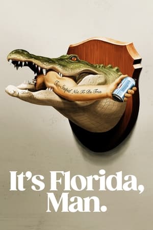 It's Florida, Man. It's Florida, Man.-hd