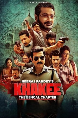 Khakee: The Bengal Chapter Khakee: The Bengal Chapter-hd