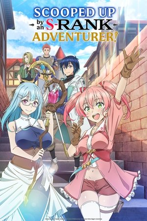 Scooped Up by an S-Rank Adventurer! Scooped Up by an S-Rank Adventurer!-hd