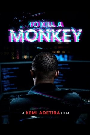 To Kill a Monkey To Kill a Monkey-hd