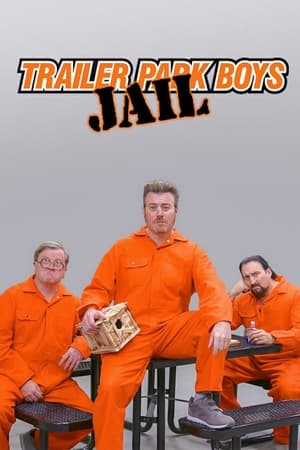 Trailer Park Boys: JAIL Trailer Park Boys: JAIL-hd